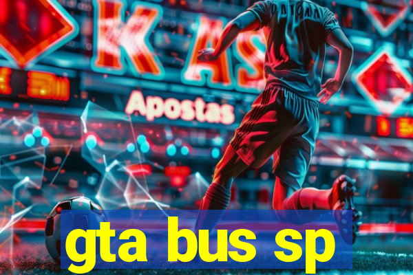 gta bus sp